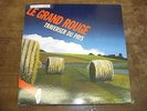 LE GRAND ROUGE Traverser du pays LP