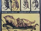 MARK LANEGAN - Scraps At Midnight - LP