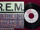 R.E.M. REM It's The End Of The World As We Know It 7