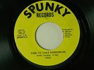 Taki 45 TIME TO TAKE POSSESSION / LEARN TO LIVE AGAIN   Spunky VG++ soul
