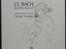 GERARD KESSLER (SOLO CELLO) - J.S. Bach - Suites III & VI - RARE LP Varelas