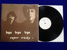 BEATLES BYE BYE BYE SUPERTRACKS 1 EARLY FAN CLUB PRESSING STUDIO TAKES RARE