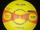 Louisiana Red ?– I Done Woke Up / I Had A Feeling. Sue Records. UK 1964 Rare.