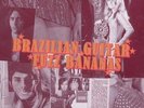 Brazilian Guitar Fuzz Bananas : Tropicalia Psych [VINYL] Various Artists Vinyl