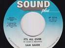 Crossover Soul 45 - Sam Baker - It's All Over - Sound Plus - VG++ mp3