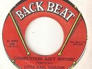 LITTLE CARL CARLTON Competition Aint Nothin BACK BEAT   NORTHERN SOUL 45