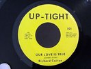 Northern Soul RICHARD CAITON Our Love Is True/Without Your Love UP-TIGHT 101 NM-