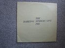 The Barking Spiders Live 1983 LP Vinyl 33RPM Contact me for postage costs