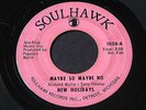 New Holidays   Maybe So Maybe No / If I Only Knew   Soulhawk soul funk 45 HEAR