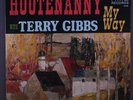 TERRY GIBBS: Hootenanny My Way LP Jazz