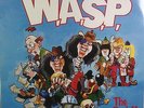 W.A.S.P. THE REAL ME c/w LAKE OF FOOLS on 7