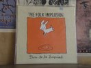 FOLK IMPLOSION, DARE TO BE SURPRISED - SEALED LP COMM 45