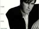 Bryan Ferry Let's Stick Together UK 12