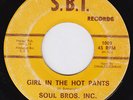 SOUL BROS INC Girl In The Hot Pants DEEP FUNK 45 scorcher northern soul LISTEN