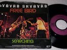 LYNYRD SKYNYRD - FREE BIRD / SEARCHING - 7