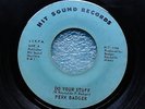 RARE FUNK/DEEP SOUL 45 PERK BADGER   DO YOUR STUFF   HIT SOUND   MIAMI 