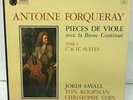 ANTOINE FORQUERAY: PIECES DE VIOLE../ JORDI SAVALL..