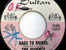 The ACCENTS 45 Rags To Riches / Where Can I Go SULTAN label DOO WOP w6057