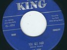 Country bopper York Brothers KING 4994 You get mad / Wages of sin ?