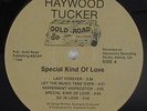 Haywood Tucker - Special Kind Of Love LP - Gold Road - Private Modern Soul VG+