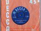 Steve Aldo-Baby What You Want Me To Do  / Can I Get A Witness  - DECCA F12041