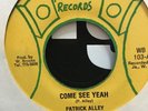 Persist-patrick Alley Come See Yeah Killer Roots Rare 45