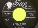 Ike & Tina Turner A FOOL IN LOVE / THE WAY YOU LOVE ME 1960 Northern Soul 45 Sue