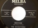 The Rocketones MEXICO / DEE I  1957  Doo Wop R&B Rocker 45 on Melba 113  E