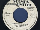 1660 PRILLY HAMILTON-DOWN IN SOUTH AFRICA-SOUNDS UNITED-RARE OBSCURE REGGAE 7