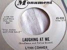 LYNN CONNER   LAUGHING AT ME ** MONUMENT 45 PROMO
