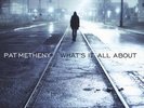 PAT METHENY - What´s it all about VINYL 2LP mint- Condition like new
