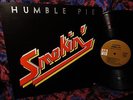 MINT   HUMBLE PIE   SMOKIN'   HARD RIOT ROCKER = DOWNRIGHT GREASY JAMS