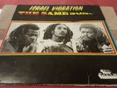 Israel Vibration The Same Song Killer Roots LP Listen 