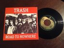 TRASH *ROAD TO NOWHERE* 7'' 1969 PORTUGUESE SLEEVE NM
