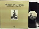 White Mansions: A Tale From the American Civil War LP Vinyl Record