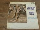 Charles Mingus - Right Now 1966 USA LP FANTASY MONO 1st