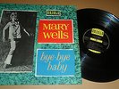 MARY WELLS 'BYE BYE BABY' PS 40051 ORIOLE RECORDS 1963 UK ISSUE
