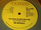 RARE THE IMPERIALS-FAST FREDDIE THE ROLLER DISCO KING 12