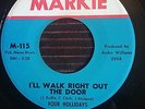 Four Hollidays Ill walk right out the Door Markie northern Soul