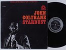 JOHN COLTRANE Stardust PRESTIGE 7268 LP