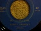 NORTHERN SOUL / BOBBY GARRETT / MY LITTLE GIRL / ON ORIGINAL MIRWOOD LABLE