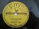 SMOKEY JOE - LISTEN TO ME BABY/THE SIGNIFYING MONKEY 78rpm SUN 228