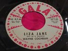 Hear OG EX Rockabilly 45:  Wayne Cochran - Liza Jane & No Return on Gala 120