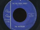 THE HATFIELDS The Kid From Cinncy / monster Chicago garage 45 / LISTEN 