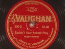 78 RPM -- Vaughan Quartet, Vaughan 300, E-  Country - Gospel - Label