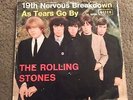 The Rolling Stones - 19th Nervous Breakdown/As Tears Go By  German import single