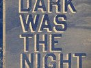 4AD/Beggars Group - Dark Was the Night: Red Hot Compilation