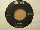 TROY DODDS - Earthquake / Trying To Find My Baby    BAYTOWN 4001 - 45rpm