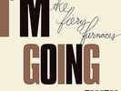 The Fiery Furnaces - I'm Going Away