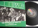 WAR The world is a ghetto / 12